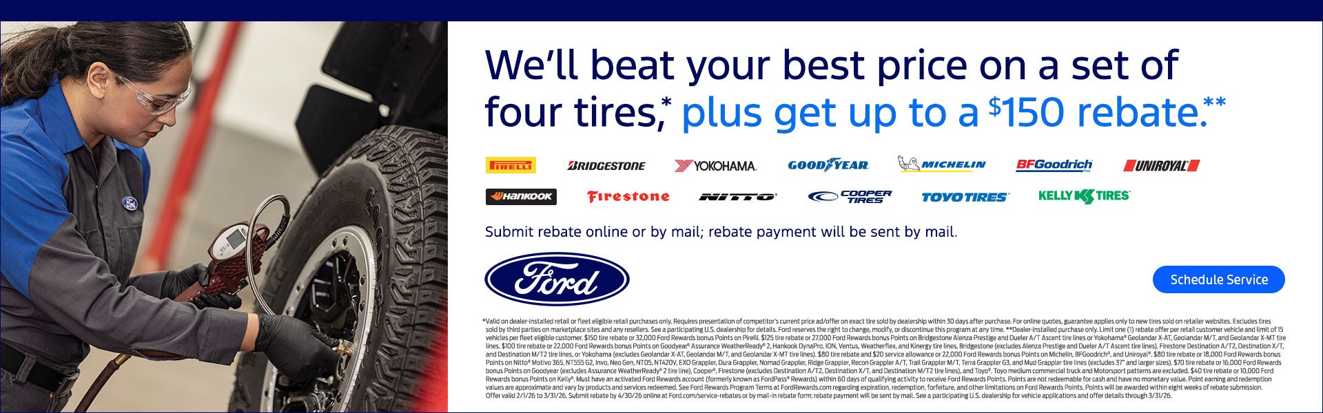 We’ll beat your best price on a set of four tires,* plus get up to a $150 rebate.**